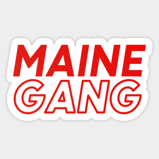 Maine Gang Sticker